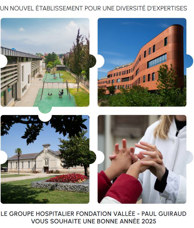 Le groupe hospitalier Fondation Vallée - Paul Guiraud vous souhaite une bonne année 2025 !